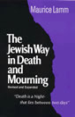 The Jewish Way in Death and Mourning