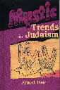 Mystic Trends in Judaism