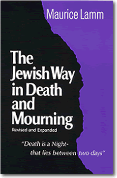 The Jewish Way in Death and Mourning